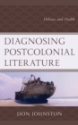 Image for Diagnosing Postcolonial Literature