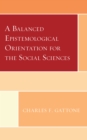 Image for A balanced epistemological orientation for the social sciences
