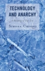 Image for Technology and Anarchy: A Reading of Our Era