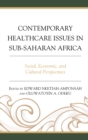 Image for Contemporary Healthcare Issues in Sub-Saharan Africa