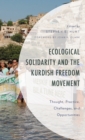 Image for Ecological Solidarity and the Kurdish Freedom Movement