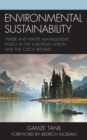 Image for Environmental sustainability  : water and waste management policy in the European Union and the Czech Republic