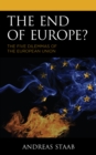 Image for The end of Europe?  : the five dilemmas of European integration