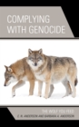 Image for Complying with genocide  : the wolf you feed