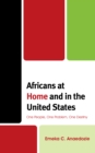 Image for Africans at home and in the United States  : one people, one problem, one destiny