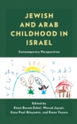 Image for Jewish and Arab childhood in Israel  : contemporary perspectives