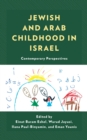 Image for Jewish and Arab childhood in Israel: contemporary perspectives