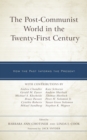 Image for The post-communist world in the twenty-first century  : how the past informs the present