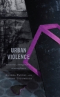 Image for Urban Violence: Security, Imaginary, Atmosphere