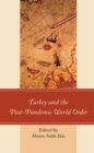 Image for Turkey and the Post-Pandemic World Order