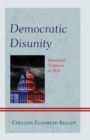 Image for Democratic Disunity : Rhetorical Tribalism in 2020
