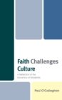 Image for Faith challenges culture  : a reflection of the dynamics of modernity