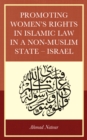 Image for Promoting women&#39;s rights in Islamic law in a non-Muslim state - Israel