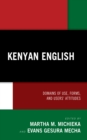 Image for Kenyan English  : domains of use, forms, and users&#39; attitudes