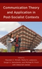 Image for Communication theory and application in post-socialist contexts