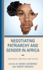 Image for Negotiating Patriarchy and Gender in Africa