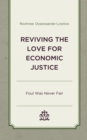 Image for Reviving the Love for Economic Justice: Foul Was Never Fair