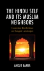 Image for The Hindu Self and Its Muslim Neighbors