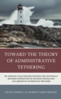 Image for Toward the Theory of Administrative Tethering