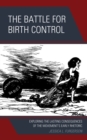 Image for The Battle for Birth Control