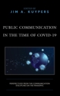 Image for Public Communication in the Time of COVID-19: Perspectives from the Communication Discipline on the Pandemic