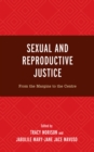 Image for Sexual and reproductive justice: from the margins to the centre