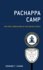 Image for Pachappa Camp: the first Koreatown in the United States