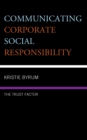 Image for Communicating corporate social responsibility  : the trust factor
