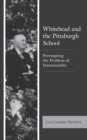 Image for Whitehead and the Pittsburgh School  : preempting the problem of intentionality