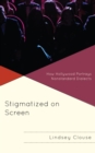 Image for Stigmatized on Screen: How Hollywood Portrays Nonstandard Dialects