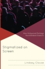 Image for Stigmatized on screen  : how Hollywood portrays nonstandard dialects