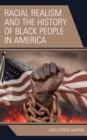 Image for Racial Realism and the History of Black People in America