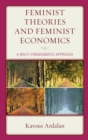 Image for Feminist theories and feminist economics: a multi-paradigmatic approach