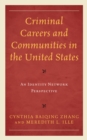 Image for Criminal Careers and Communities in the United States