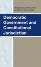 Image for Democratic Government and Constitutional Jurisdiction