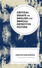 Image for Critical essays on English and Bengali detective fiction