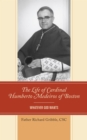 Image for The life of Cardinal Humberto Medeiros of Boston: whatever God wants