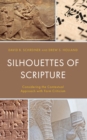Image for Silhouettes of scripture  : considering the contextual approach with form-criticism