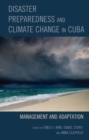 Image for Disaster preparedness and climate change in Cuba  : management and adaptation