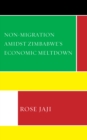 Image for Non-Migration Amidst Zimbabwe’s Economic Meltdown