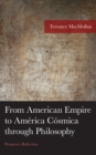 Image for From American Empire to América Cósmica Through Philosophy: Prospero&#39;s Reflection