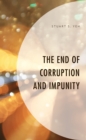 Image for The End of Corruption and Impunity