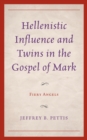 Image for Hellenistic Influence and Twins in the Gospel of Mark