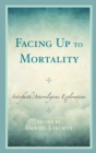 Image for Facing Up to Mortality