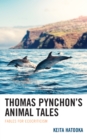 Image for Thomas Pynchon’s Animal Tales