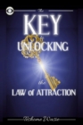 Image for The KEY to Unlocking the Law of Attraction