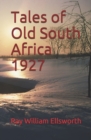 Image for Tales of Old South Africa 1927
