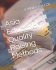 Image for Asia Education Quality Raising Methods