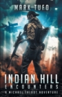 Image for Indian Hill 1 : Encounters: A Michael Talbot Adventure