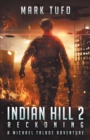 Image for Indian Hill 2 : Reckoning: A Michael Talbot Adventure